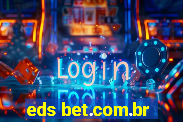 eds bet.com.br